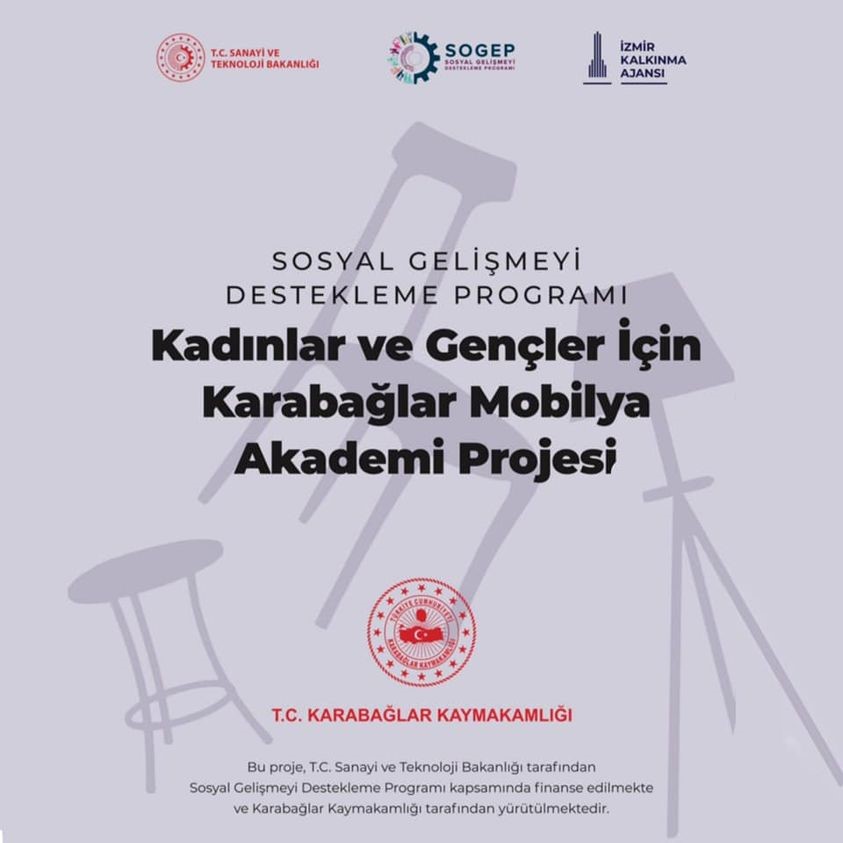 ''Kadınlar ve Gençler için Karabağlar Mobilya Akademi'' Projesi Tanıtım Filmi